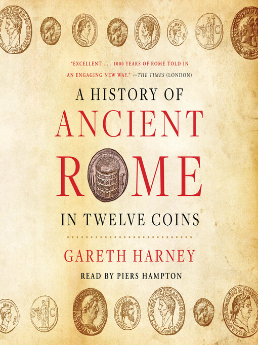 Title details for A History of Ancient Rome in Twelve Coins by Gareth Harney - Wait list